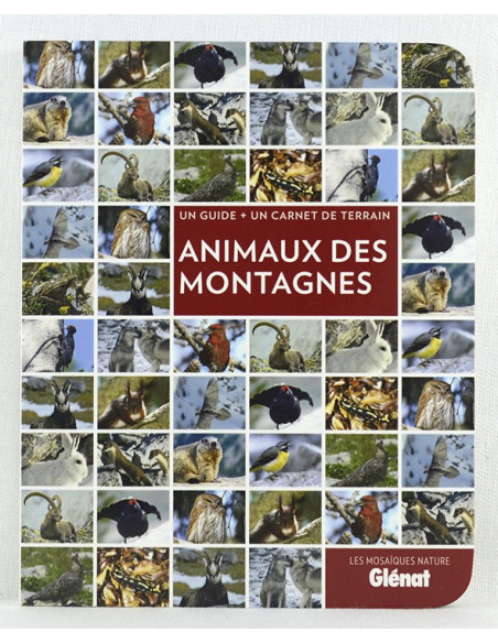 les mosaiques nature: un guide et un carnet de terrain pour les animaux des montagnes