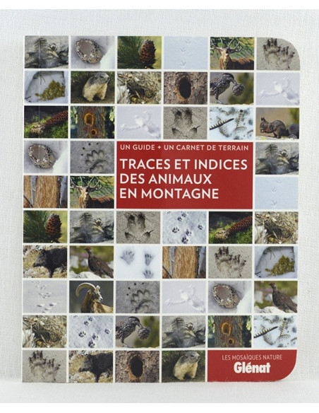 les mosaiques nature: un guide et un carnet de terrain traces et indices des animaux de montagne