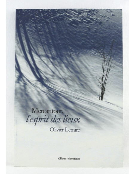 Mercantour, l'esprit des lieux